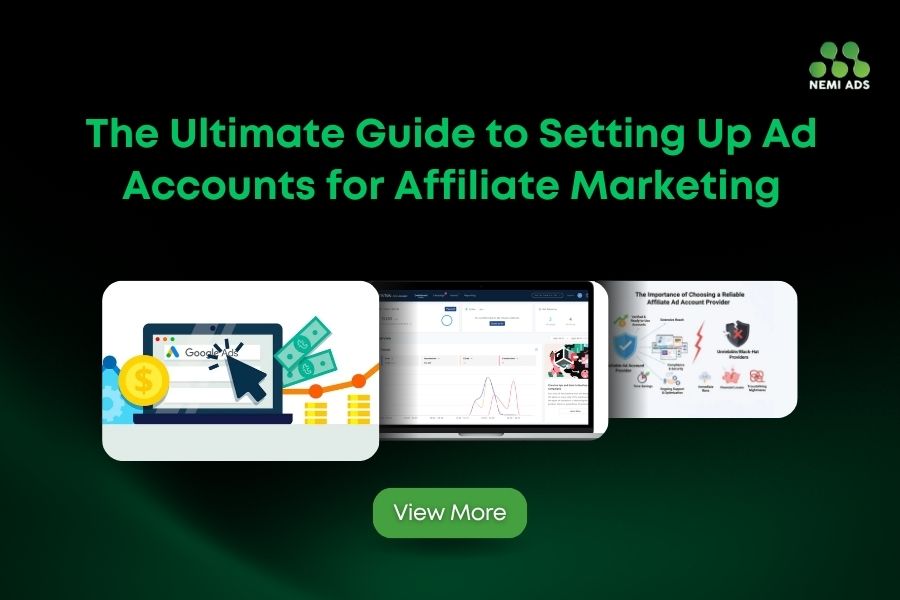 Ad Accounts for Affiliate Marketing